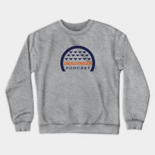 Imagineer Podcast 2020 Crewneck Sweatshirt